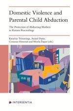 Domestic Violence and Parental Child Abduction