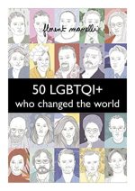 50 LGBTQI+ who changed the World