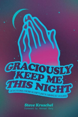 Graciously Keep Me This Night