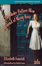 Make-Believe Man / A Friend of Mary Rose