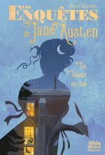 Les Enquêtes de Jane Austen T2 Un voleur au bal