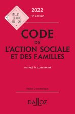 Code de l'action sociale et des familles 2022 18ed - Annoté et commenté