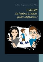 USHERS. De l'enfance a l'adulte, quelles adaptations ?