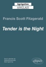 Agrégation anglais 2023. F. Scott Fitzgerald. Tender is the Night