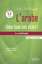 L'arabe dans tous ses états ! La méthode (avec fichiers audio)