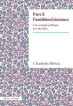 Face à l'antibiorésistance