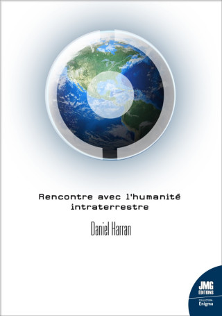 Rencontre avec l'humanité intraterrestre - Des ovnis issus de la Terre intérieure