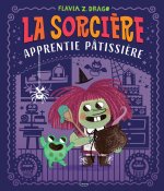 LA SORCIÈRE APPRENTIE PÂTISSIÈRE