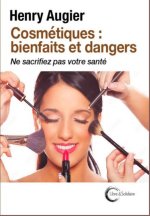 Cosmétiques : bienfaits et dangers