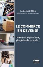 Le commerce en devenir.