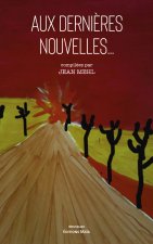 Aux dernières nouvelles