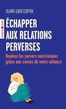 Échapper aux relations perverses