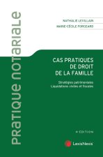 Cas pratiques de droit de la famille Collection Pratique Notariale