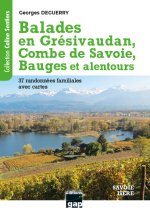Balades en Grésivaudan, Combe de Savoie, Bauges et alentours