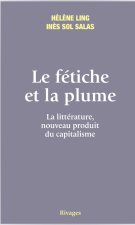 Le fétiche et la plume