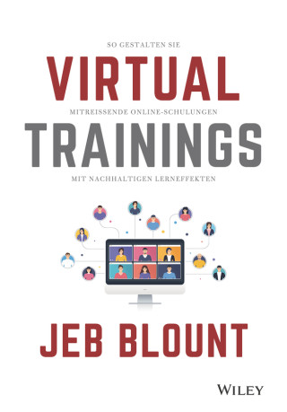 Virtual Trainings - So gestalten Sie mitrei ende Online-Schulungen mit nachhaltigen Lerneffekten