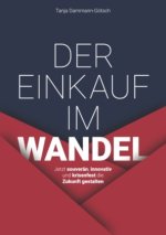 Der Einkauf im Wandel - Jetzt souveran, innovativ und krisenfest die Zukunft gestalten