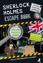 Sherlock Holmes Escape Book. Spielend Englisch lernen - für Anfänger Sprachniveau A1-A2