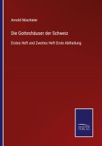 Gotteshauser der Schweiz