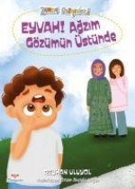 Eyvah Agzim Gözümün Üstünde
