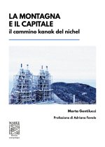 montagna e il capitale. Il cammino kanak del nichel