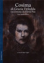 Cosima di Grazia Deledda raccontata da Elena Pau