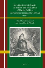 Investigations Into Magic, an Edition and Translation of Martín del Río's Disquisitionum Magicarum Libri Sex: Volume 1
