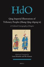 Qing Imperial Illustrations of Tributary Peoples (Huang Qing Zhigong Tu): A Cultural Cartography of Empire
