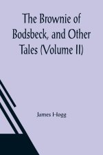 Brownie of Bodsbeck, and Other Tales (Volume II)