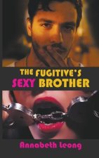 Fugitive's Sexy Brother