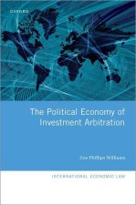 The Political Economy of Investment Arbitration (Hardback)