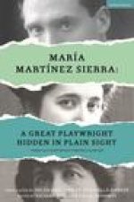 Maria Martinez Sierra: A Great Playwright Hidden in Plain Sight