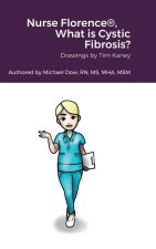 Nurse Florence(R), What is Cystic Fibrosis?