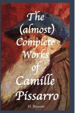 Almost Complete Works of Camille Pissarro