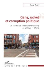 Gang, racket et corruption politique