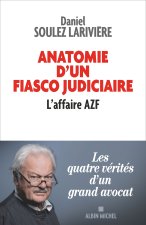 Anatomie d'un fiasco judiciaire