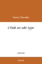 C'était un sale type