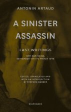 Sinister Assassin - Last Writings, Ivry-Sur-Seine, September 1947 to March 1948