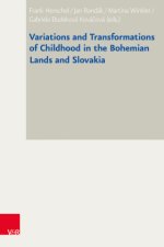 Variations and Transformations of Childhood in the Bohemian Lands and Slovakia