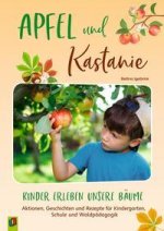 Apfel und Kastanie ? Kinder erleben unsere Bäume