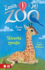 Wesoła żyrafa. Zosia i jej zoo