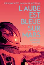 L'aube est bleue sur Mars