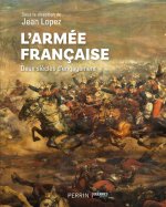 L'armée française - Deux siècles d engagement