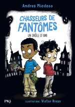 Chasseurs de fantômes - Tome 01 Un drôle d'ami