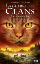 Guerre des clans, Cycle VI-Tome 05 : La rivière de feu