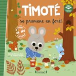 Timoté se promène en forêt (Écoute aussi l'histoire)