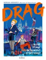 Drag : l'autre visage des Queens et des Kings