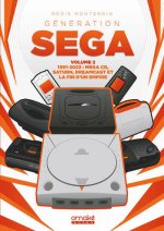 Génération SEGA 1991-2022 : Mega CD, Dreamcast et la fin d'un Empire - Volume 2
