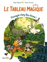 Le Tableau Magique - Tome 1 Panique chez les dinos !