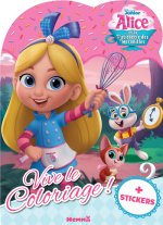Disney Junior Alice's Wonderland Bakery - Vive le coloriage !